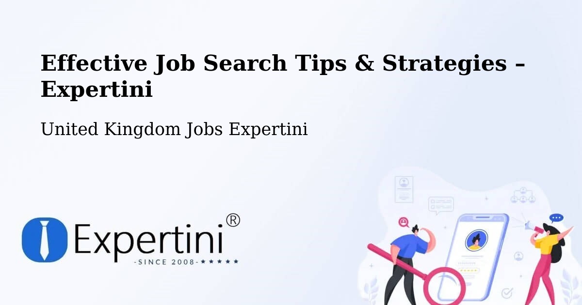Job Search Tips & Strategies for Job Seekers – Cottenham - Cottenham, United Kingdom Jobs Expertini
