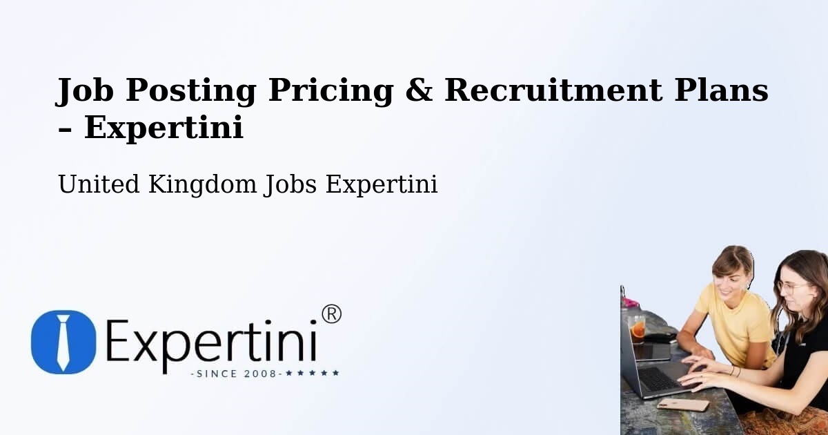Job Posting Pricing & Recruitment Plans – Cottenham - Cottenham, United Kingdom Jobs Expertini