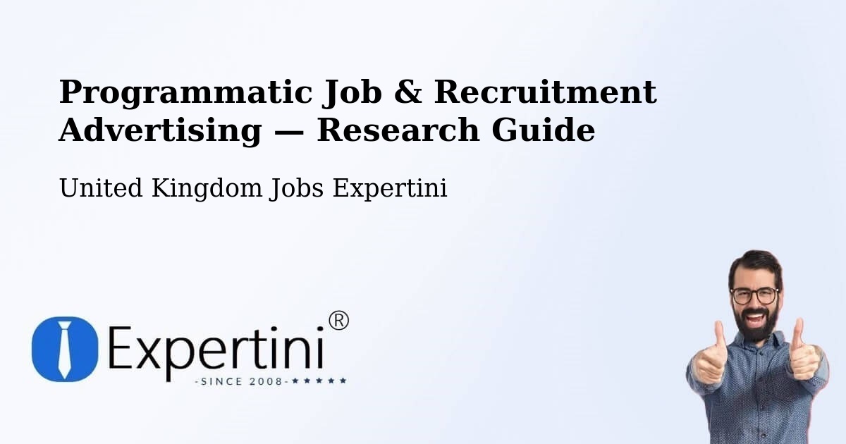 Programmatic Job & Recruitment Advertising — Research Guide – Cottenham